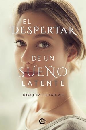 DESPERTAR DE UN SUEÑO LATENTE, EL | 9788418104190 | CIUTAD-VIU, JOAQUIM