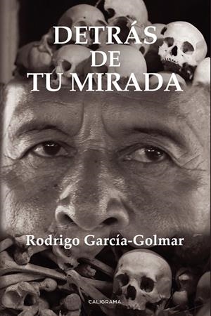 DETRÁS DE TU MIRADA | 9788417637682 | GARCÍA-GOLMAR, RODRIGO