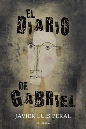 DIARIO DE GABRIEL, EL | 9788417483012 | PERAL, JAVIER LUIS
