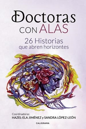 DOCTORAS CON ALAS | 9788417772642 | JIMÉNEZ, HAZEL-EL A /LÓPEZ-LEÓN, SANDRA