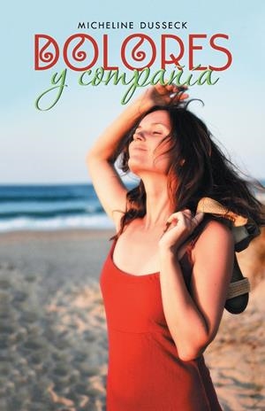 DOLORES Y COMPAÑÍA | 9788416339471 | DUSSECK, MICHELINE
