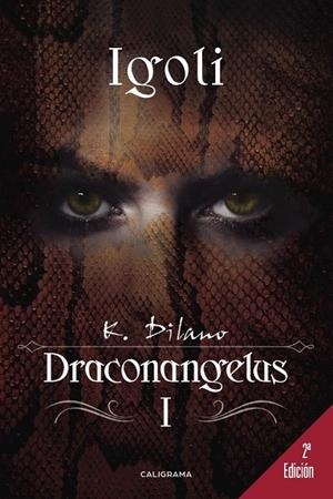 DRACONANGELUS 01. IGOLI | 9788491128267 | DILANO, K.