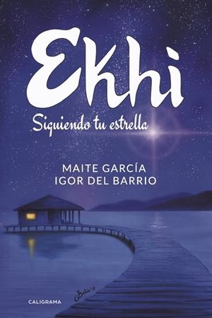 EKHI | 9788417382308 | DEL BARRIO, IGOR / GARCÍA, MAITE