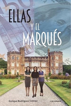 ELLAS Y EL MARQUÉS | 9788417382377 | RODRÍGUEZ GÓMEZ, ENRIQUE