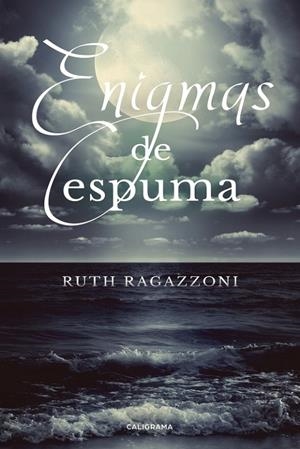 ENIGMAS DE ESPUMA | 9788491127963 | RAGAZZONI, RUTH