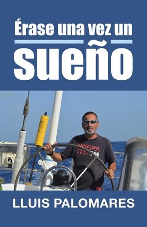 ÉRASE UNA VEZ UN SUEÑO | 9788491125402 | PALOMARES, LLUIS
