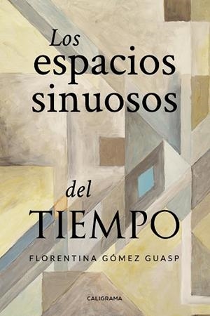 ESPACIOS SINUOSOS DEL TIEMPO, LOS | 9788418018244 | GÓMEZ GUASP, FLORENTINA