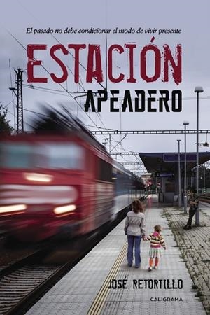 ESTACIÓN APEADERO | 9788491128458 | RETORTILLO, JOSÉ