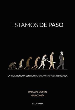 ESTAMOS DE PASO | 9788417669300 | COMÍN, MAR / COMÍN, PASCUAL