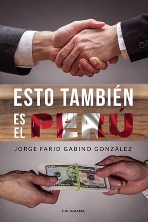 ESTO TAMBIÉN ES EL PERÚ | 9788417813468 | GABINO GONZÁLEZ, JORGE FARID