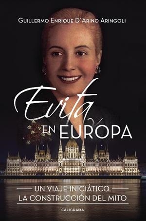 EVITA EN EUROPA | 9788491124474 | D'ARINO ARINGOLI, GUILLERMO ENRIQUE