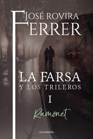 FARSA Y LOS TRILEROS 01, LA. RAMONET | 9788417120382 | ROVIRA FERRER, JOSÉ