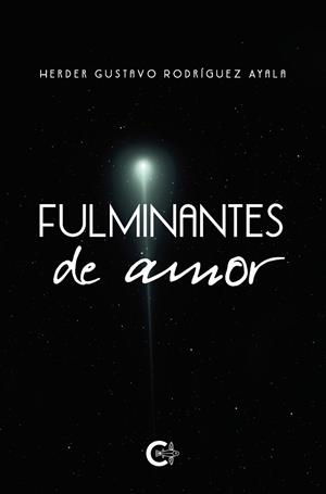 FULMINANTES DE AMOR | 9788418369643 | RODRÍGUEZ AYALA, HERDER GUSTAVO