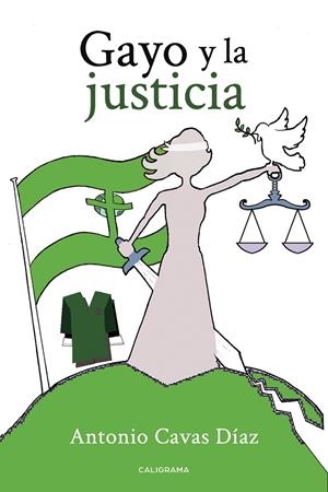 GAYO Y LA JUSTICIA | 9788417947361 | CAVAS DÍAZ, ANTONIO