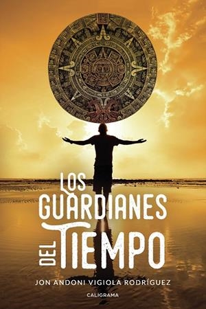 GUARDIANES DEL TIEMPO, LOS | 9788417947514 | VIGIOLA RODRÍGUEZ, JON ANDONI