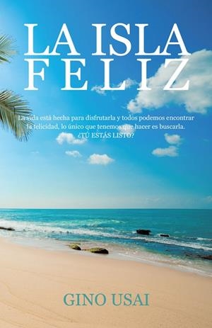 ISLA FELIZ, LA | 9788491126829 | USAI, GINO