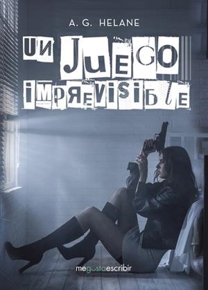 JUEGO IMPREVISIBLE, UN | 9788491128557 | HELANE, A. G.
