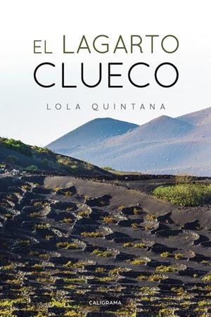 LAGARTO CLUECO, EL | 9788417772956 | QUINTANA, LOLA