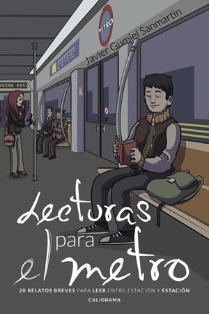 LECTURAS PARA EL METRO | 9788417321055 | GUMIEL SANMARTÍN, JAVIER