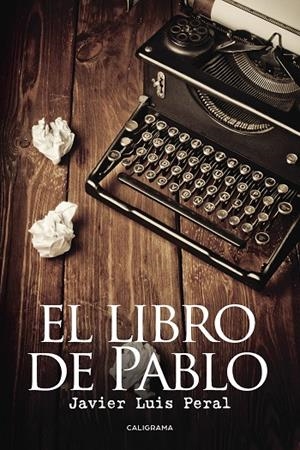 LIBRO DE PABLO, EL | 9788417321253 | PERAL, JAVIER LUIS
