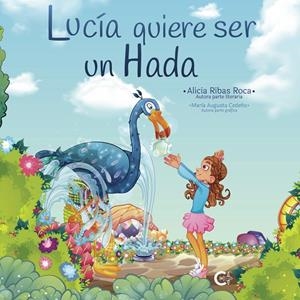 LUCÍA QUIERE SER UN HADA | 9788418310317 | RIBAS ROCA, ALICIA
