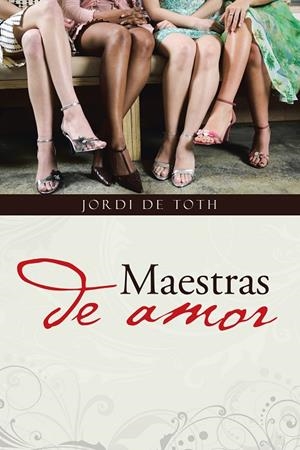 MAESTRAS DE AMOR | 9788491121299 | DE TOTH, JORDI