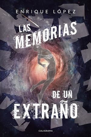 MEMORIAS DE UN EXTRAÑO, LAS | 9788417947460 | LÓPEZ, ENRIQUE