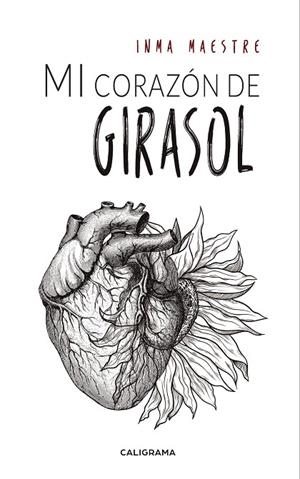 MI CORAZÓN DE GIRASOL | 9788417813154 | MAESTRE, INMA