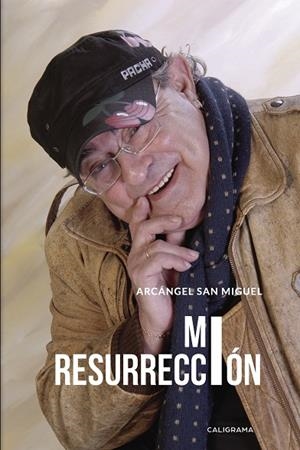 MI RESURRECCIÓN | 9788417426088 | SAN MIGUEL, ARCÁNGEL