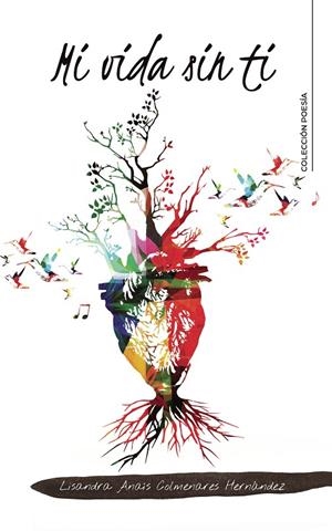 MI VIDA SIN TI | 9788418310324 | COLMENARES, LISANDRA