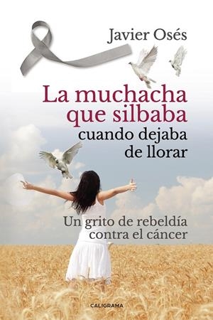 MUCHACHA QUE SILBABA CUANDO DEJABA DE LLORAR, LA | 9788418073212 | OSÉS, JAVIER