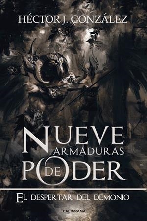 NUEVE ARMADURAS DE PODER | 9788417717377 | J. GONZÁLEZ, HÉCTOR