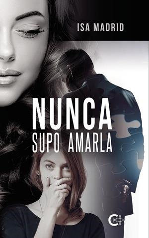 NUNCA SUPO AMARLA | 9788418104428 | MADRID, ISA