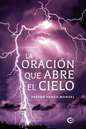 ORACIÓN QUE ABRE EL CIELO, LA | 9788418369889 | PASTOR PANDA DE MANUEL,