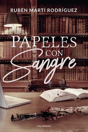 PAPELES CON SANGRE | 9788417717438 | MARTÍ RODRÍGUEZ, RUBÉN