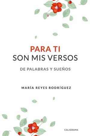 PARA TI SON MIS VERSOS | 9788417587550 | RODRÍGUEZ, MARÍA REYES