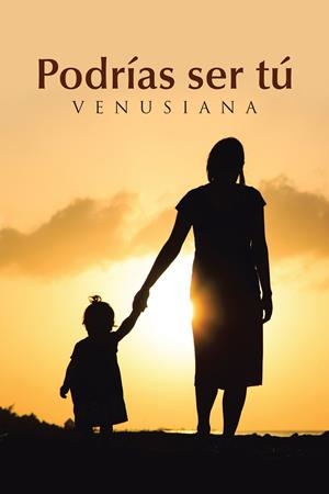 PODRÍAS SER TÚ | 9788491122630 | VENUSIANA