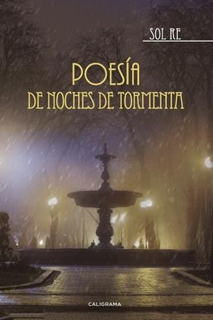 POESÍA DE NOCHES DE TORMENTA | 9788491128175 | RE, SOL