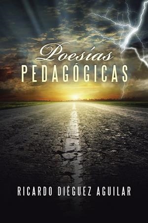 POESÍAS PEDAGÓGICAS | 9788491121794 | DIÉGUEZ AGUILAR, RICARDO