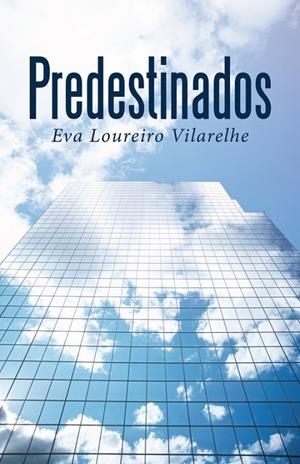 PREDESTINADOS | 9788491125648 | LOUREIRO VILARELHE, EVA
