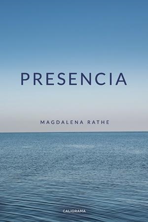 PRESENCIA | 9788417669164 | RATHE, MAGDALENA