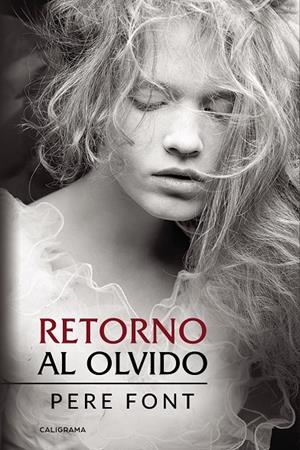 RETORNO AL OLVIDO | 9788417447373 | FONT, PERE