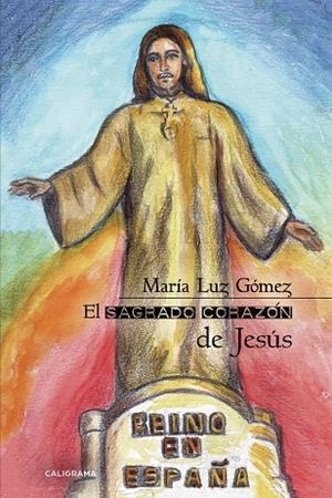 SAGRADO CORAZÓN DE JESÚS, EL | 9788417887087 | GÓMEZ, MARÍA LUZ