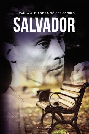SALVADOR | 9788417637774 | GÓMEZ OSORIO, PAULA ALEJANDRA