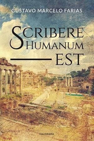 SCRIBERE HUMANUM EST | 9788417447038 | MARCELO FARIAS, GUSTAVO