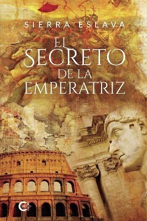 SECRETO DE LA EMPERATRIZ, EL | 9788418435546 | ESLAVA, SIERRA