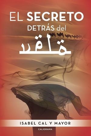 SECRETO DETRÁS DEL VELO, EL | 9788417234584 | CAL Y MAYOR, ISABEL