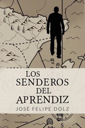 SENDEROS DEL APRENDIZ, LOS | 9788417856182 | DOLZ, JOSÉ FELIPE