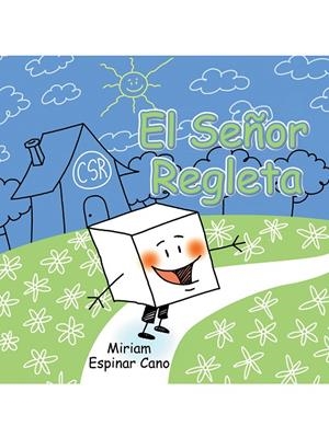 SEÑOR REGLETA, EL | 9788491120674 | ESPINAR CANO, MIRIAM