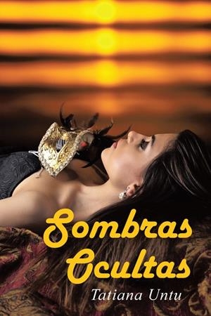 SOMBRAS OCULTAS | 9788491126645 | UNTU, TATIANA